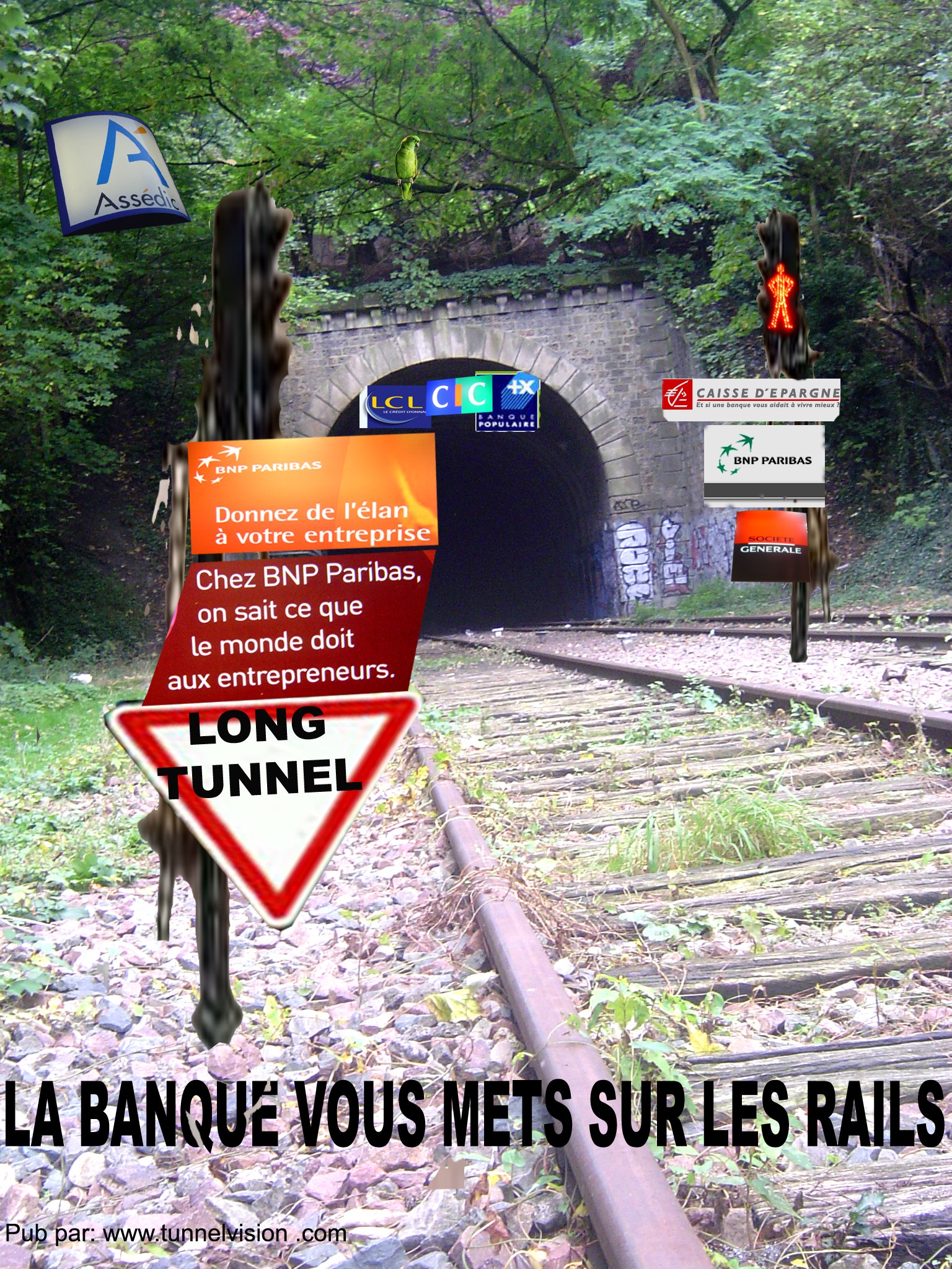 La banque vous mets sur les railles